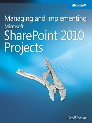 cover image of Managing and Implementing Microsoft&#174; SharePoint&#174; 2010 Projects